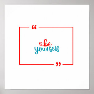 Be Yourself Poster