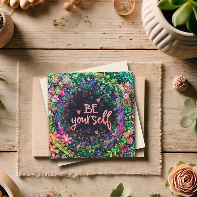 Be Yourself. Pretty Floral Encourageme Inspirivity (Creator Uploaded)