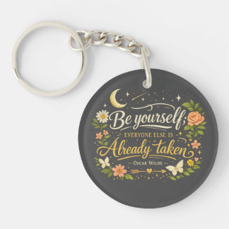 Be Yourself Quote | Inspirational Oscar Wil Key Ring