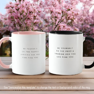Be Yourself Quote Trendy Black Font Two Tone Mug