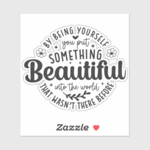 Be Yourself Something Beautiful Quote-52912