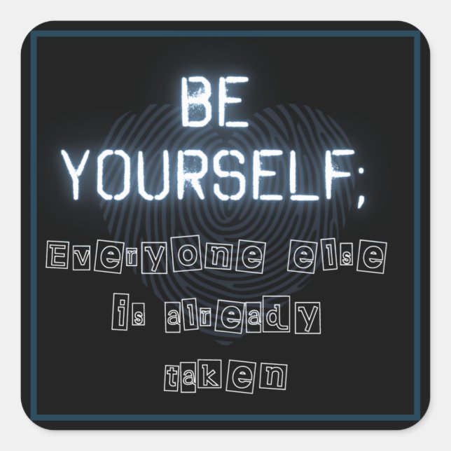 Be Yourself Square Sticker (Front)