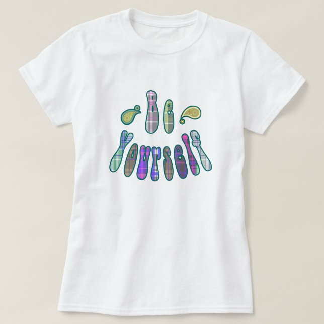 Be Yourself T-Shirt (Design Front)
