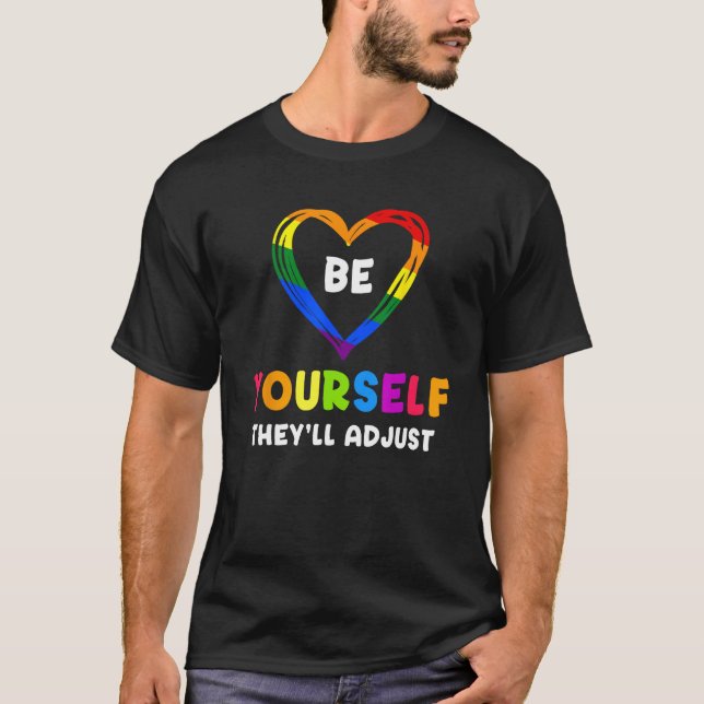 Be Yourself They ll Adjust Rainbow Heart Transgend T-Shirt (Front)
