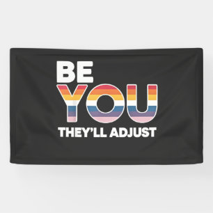 Be Yourself, They’ll Just Adjust Pride Month LGBTQ Banner