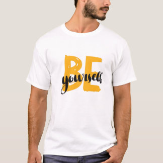 "Be Yourself – Unapologetically You" T-Shirt