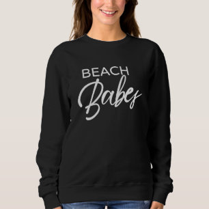 Beach Babes Bachelorette Party Bridal Party Matchi Sweatshirt