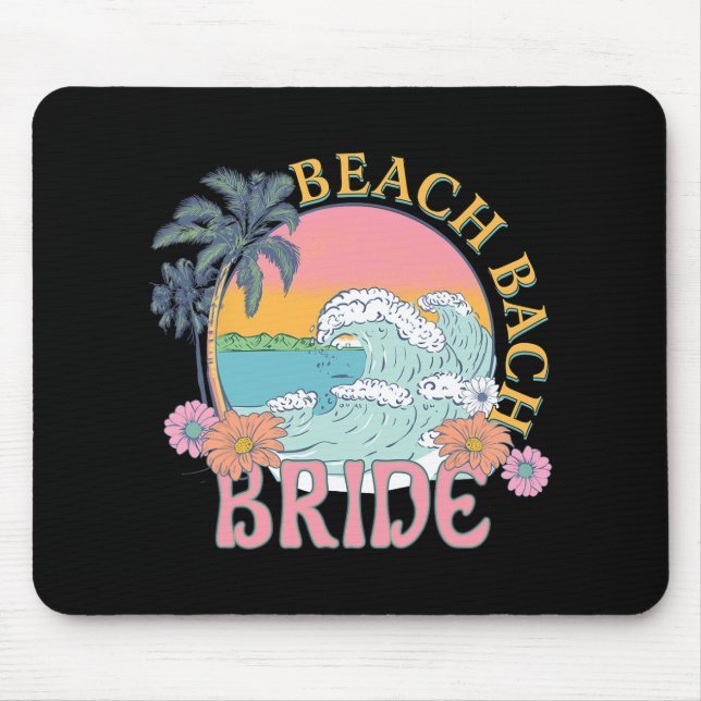 Beach Bach Bride Bridesmaid Retro Summer Bachelore Mouse Pad (Front)