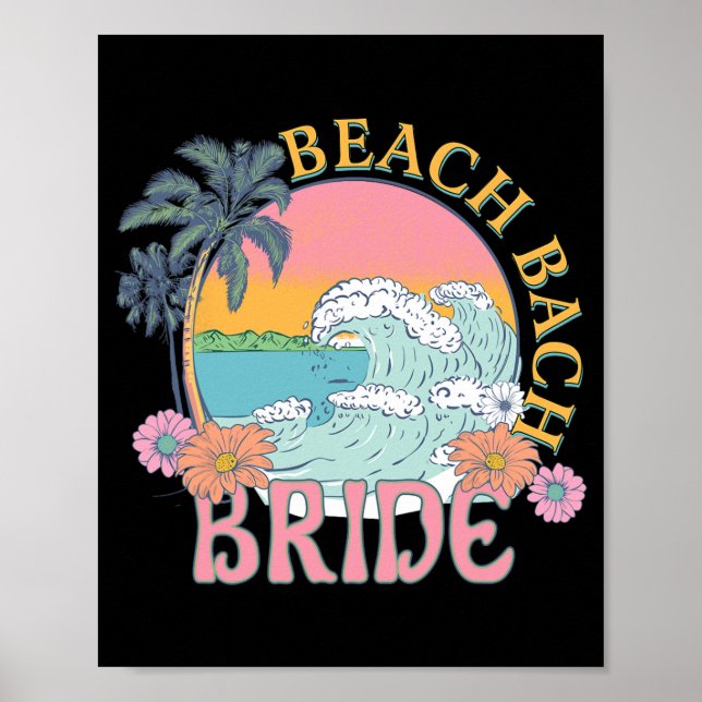 Beach Bach Bride Bridesmaid Retro Summer Bachelore Poster (Front)