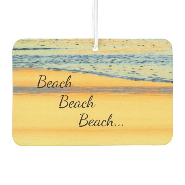 "Beach, beach, beach..." sunset   Car Air Freshener (Front)
