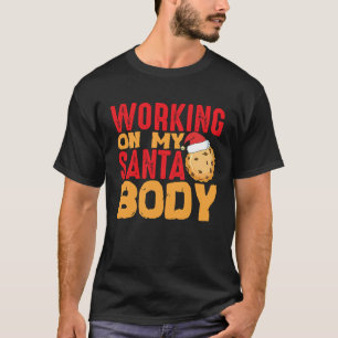 Beach Body How About Working On My Santa Body T-Shirt