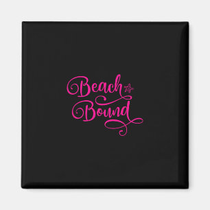 Beach Bound Family Vacation Girls Trip Cruise Ship Magnet