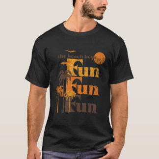 Beach Boys Fun Fun Fun T-Shirt