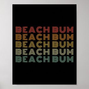 Beach Bum Funny Beach Vacation Summer Retro Vintag Poster