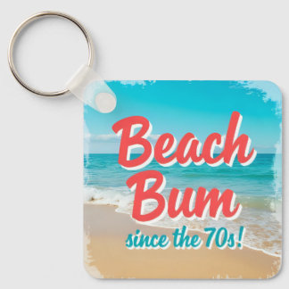 Beach Bum Since the 70s Key Ring