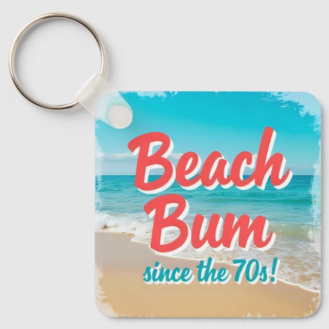 Beach Bum Since the 70s Key Ring (Front)