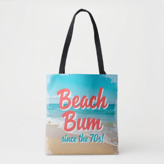 Beach Bum Since the 70s Tote Bag