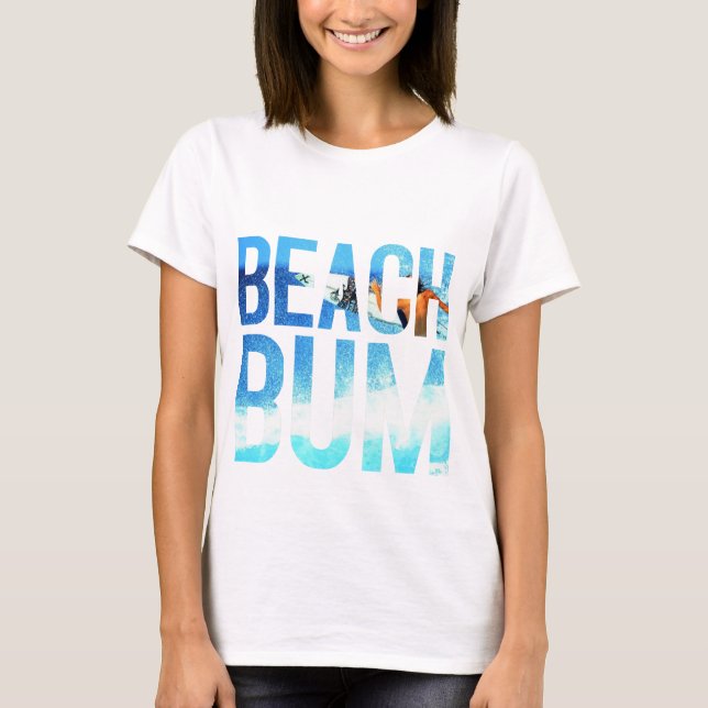 beach bum T-Shirt (Front)