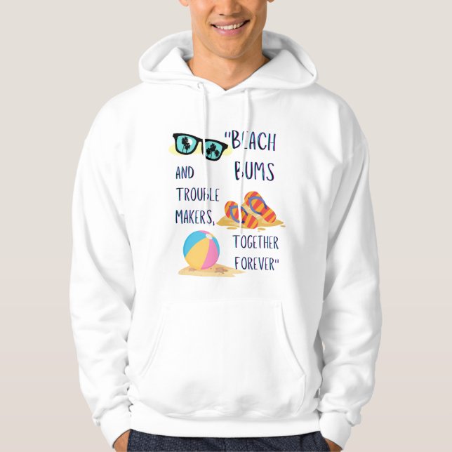 beach day quote hoodie (Front)