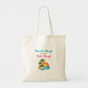 Beach Days Are the Best Days Sunset Palm Trees Sum Tote Bag