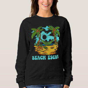 Beach Escape Summer Sayings Tropical Quotes Ocean Sweatshirt