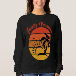 Beach Family Vacation Palms Sunset Holiday Matchin Sweatshirt