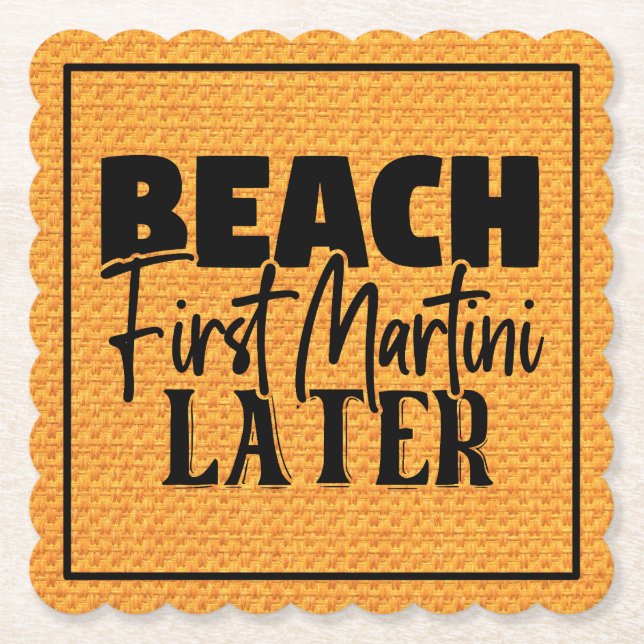 Beach First Martini Later-76545 Paper Coaster (Front)