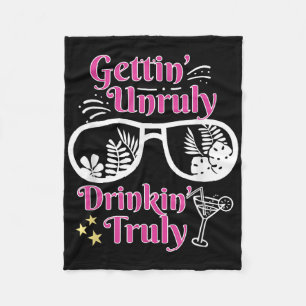 Beach Funny Summer Gettin Unruly Drinkin Truly Gra Fleece Blanket