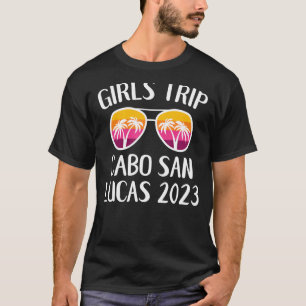 Beach Girls Weekend Girls Trip 2023 Cabo San Lucas T-Shirt
