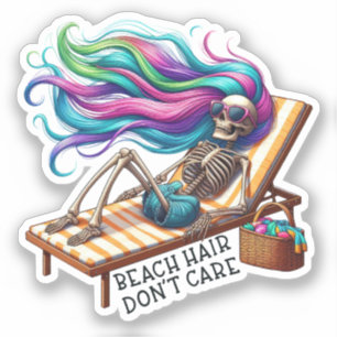 Beach Hair Don't Care - Skeleton 