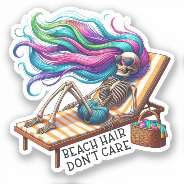 Beach Hair Don't Care - Skeleton  (Front)