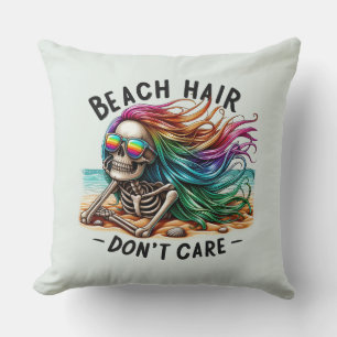 Beach Hair Don't Care - Skeleton (2) Cushion