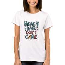 Beach Hair Don't Care