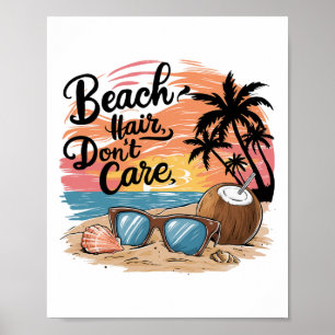 Beach Hair Don't Care Vacation Summer Vibes Coconu Poster