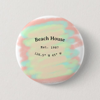 Beach house ets. Date year custom coordinates add 6 Cm Round Badge