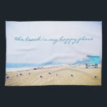 Beach Is My Happy Place Script California Coastal Tea Towel<br><div class="desc">“The beach is my happy place.” Decorate your kitchen while you remind yourself of the fresh salt smell of the ocean air. Relax, breathe, and explore the solitude of an empty California beach with this stunning, pastel-coloured photo 16”x24” kitchen towel. Makes a great housewarming gift! You can easily personalise this...</div>