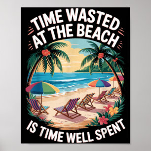 Beach is Time Spent Palm Trees Ocean Retro Beach Poster