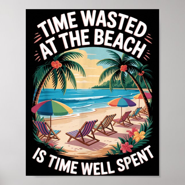 Beach is Time Spent Palm Trees Ocean Retro Beach Poster (Front)