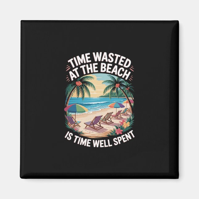 Beach Is Time Spent Palm Trees Ocean Retro Beach S Magnet (Front)