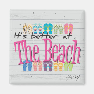 Beach - It's better at the Beach Magnet