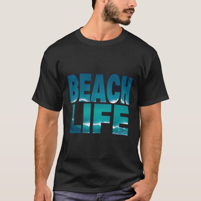 BEACH LIFE Bold Typography Ocean Wave Design T-Shirt (Front)