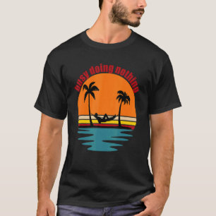 Beach Life Hammock Palm Trees Sun Surf Sand & Drin T-Shirt