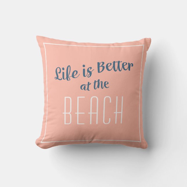 Beach Life is Better Coastal Nautical Coral Blue Cushion (Front)