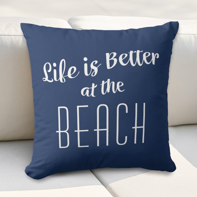 Beach Life is Better Cute Typography Nautical Blue Cushion (Beach Life is Better Cute Typography Nautical Blue Throw Pillow)