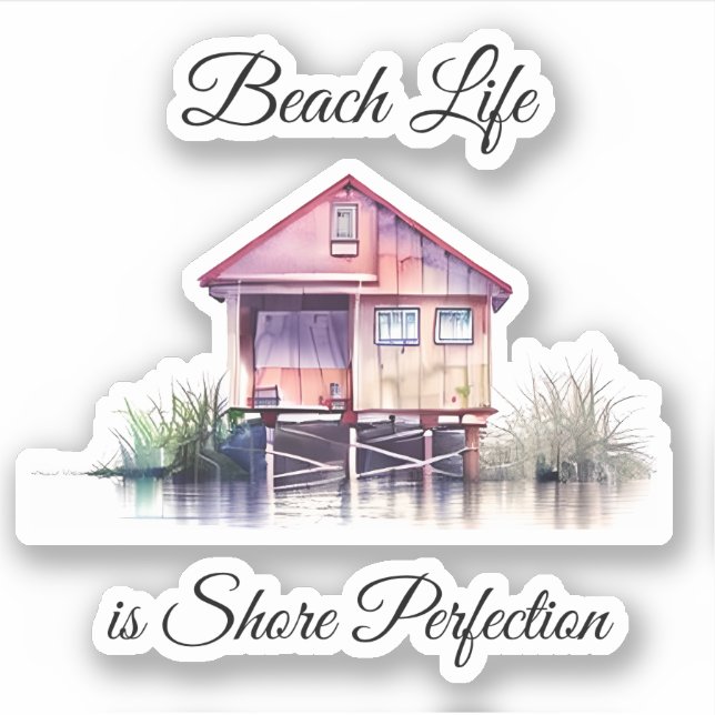 Beach Life is Shore Perfection (Front)