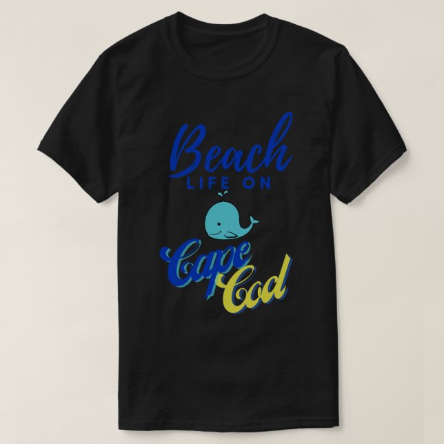 Beach Life on Cape Cod 1 T-Shirt (Design Front)