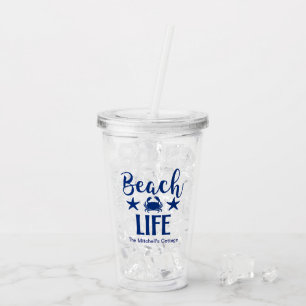Beach LIFE  Quote Nautical Coastal Summer Blue  Acrylic Tumbler