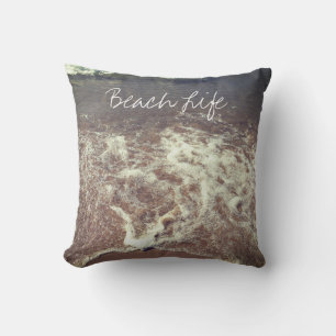 Beach Life Quotes Waves Ocean Sandy Foamy Water Cushion