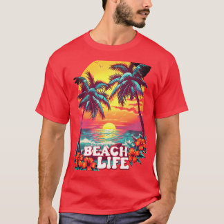 BEACH LIFE STYLE SUMMER DAY'S T-Shirt