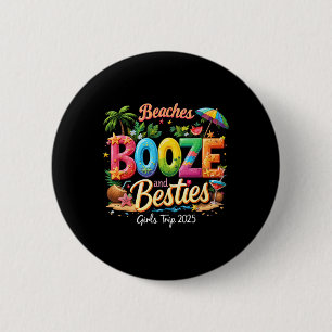 Beach Lover Beaches Booze Besties Girls Trip Mexic 6 Cm Round Badge
